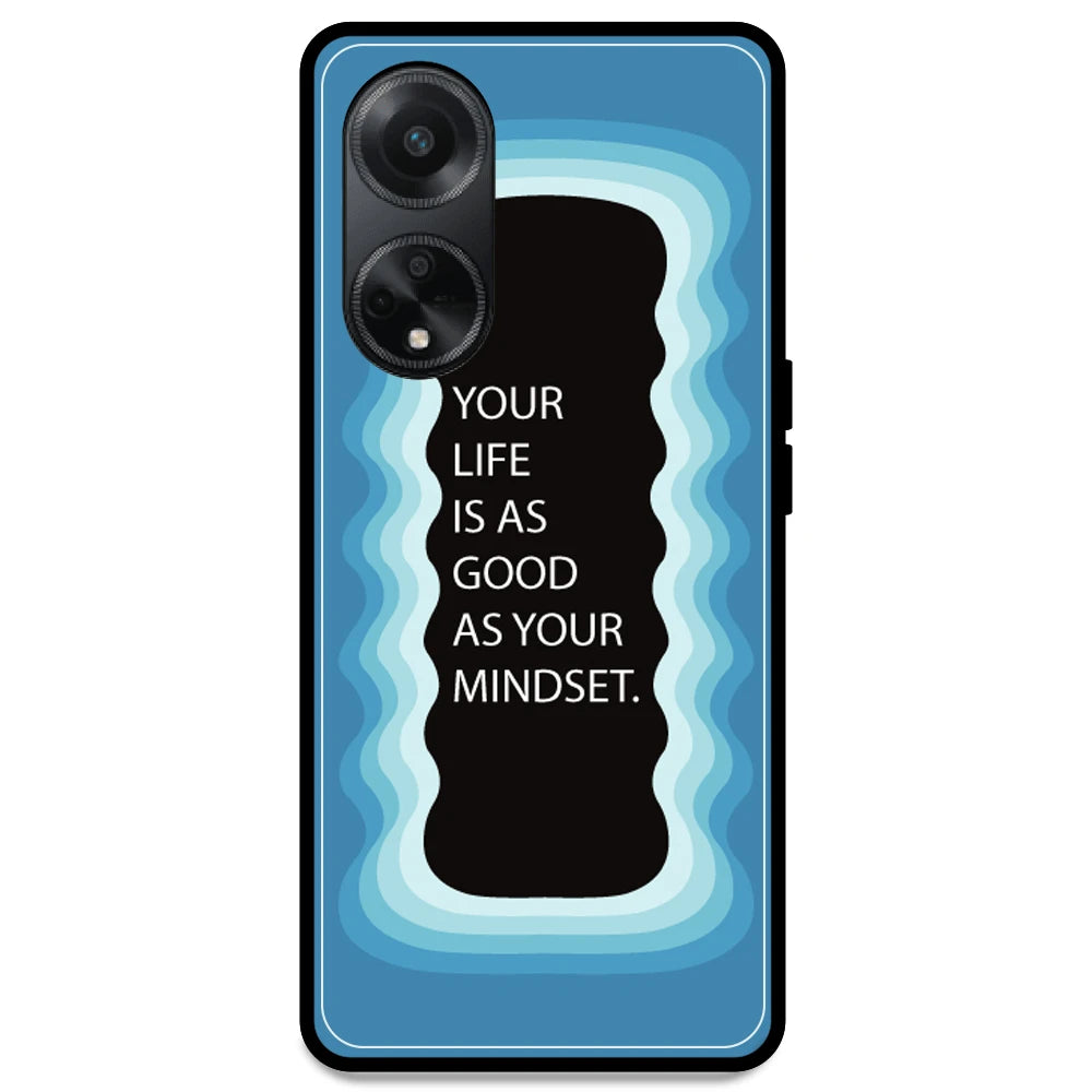 'Your Life Is As Good As Your Mindset' - Blue Armor Case For Oppo Models Oppo F23 5G