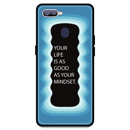 'Your Life Is As Good As Your Mindset' - Blue Armor Case For Oppo Models Oppo F9