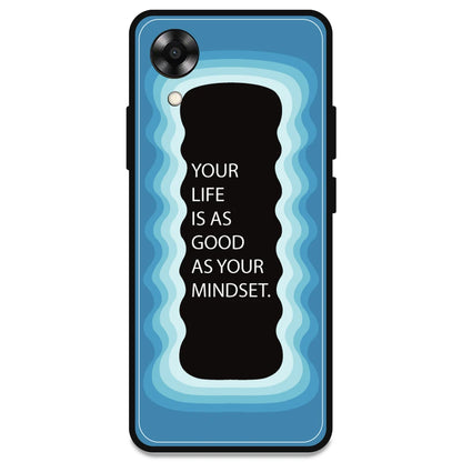 'Your Life Is As Good As Your Mindset' - Blue Armor Case For Oppo Models Oppo A17K