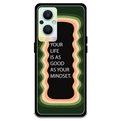 'Your Life Is As Good As Your Mindset' - Olive Green Armor Case For Oppo Models Oppo F21 Pro 5G