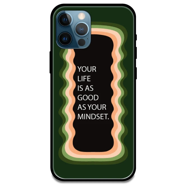 'Your Life Is As Good As Your Mindset' Olive Green - Glossy Metal Silicone Case For Apple iPhone Models apple iphone 13 pro 