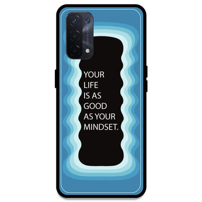 'Your Life Is As Good As Your Mindset' - Blue Armor Case For Oppo Models Oppo A54