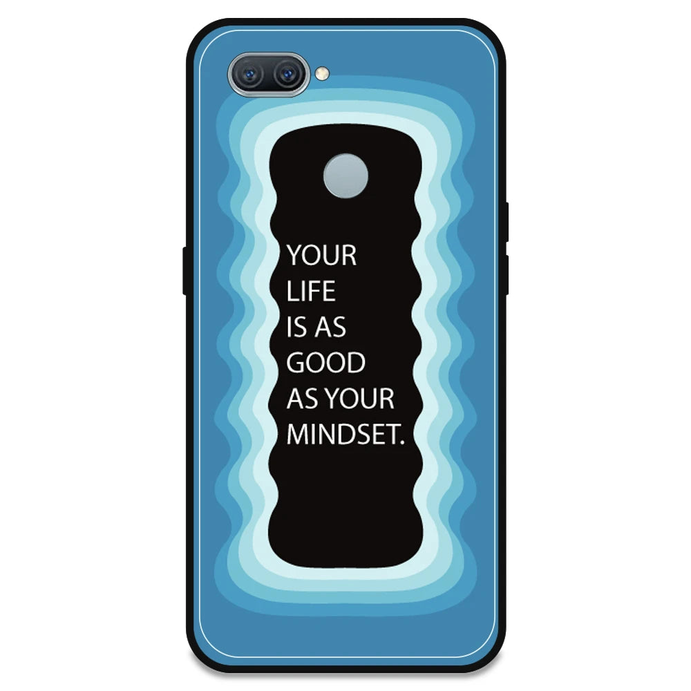 'Your Life Is As Good As Your Mindset' - Blue Armor Case For Oppo Models Oppo A11K