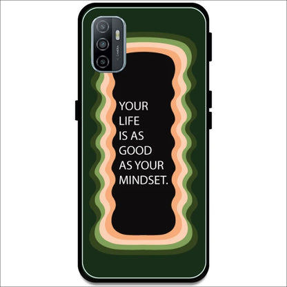 'Your Life Is As Good As Your Mindset' - Olive Green Armor Case For Oppo Models Oppo A53 2020