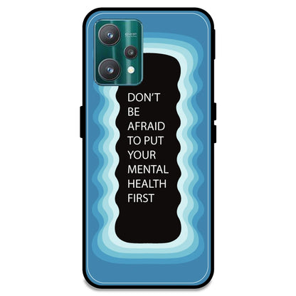 'Don't be Afraid To Put Your Mental Health First' - Blue Armor Case For Realme Models Realme 9 Pro