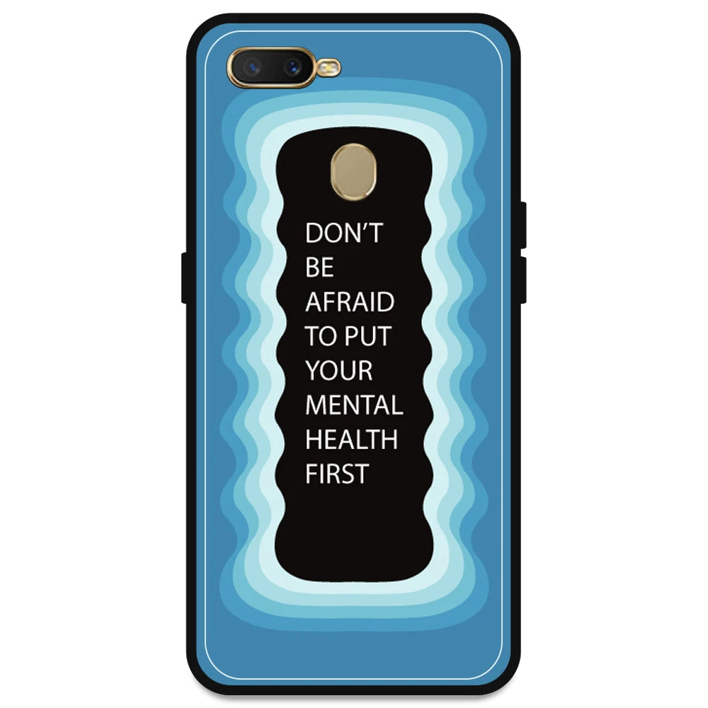 'Don't be Afraid To Put Your Mental Health First' - Blue Armor Case For Oppo Models Oppo A5s