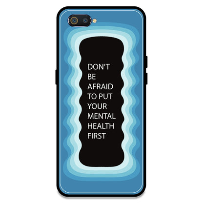 'Don't be Afraid To Put Your Mental Health First' - Blue Armor Case For Realme Models Realme C2