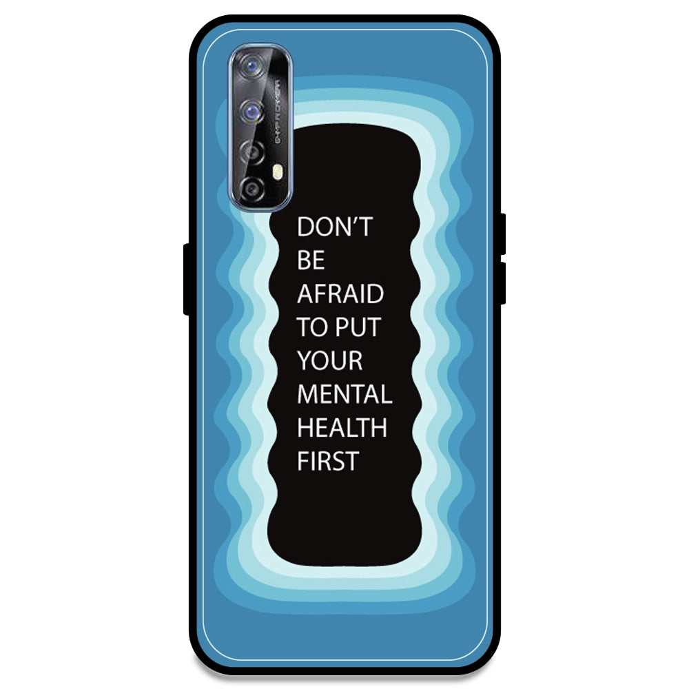 'Don't be Afraid To Put Your Mental Health First' - Blue Armor Case For Realme Models Realme 7