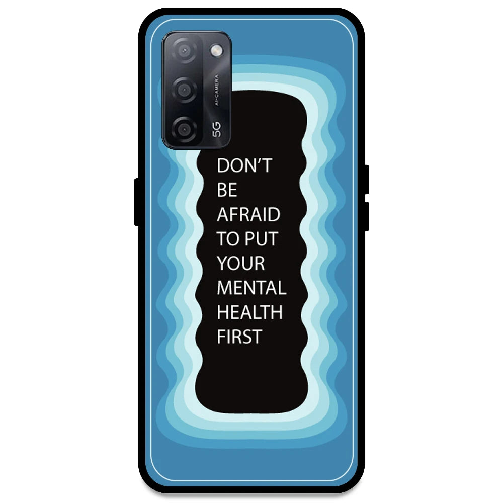 'Don't be Afraid To Put Your Mental Health First' - Blue Armor Case For Oppo Models Oppo A53s 5G