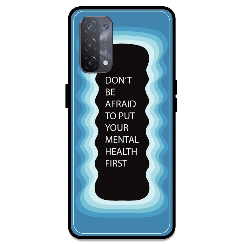 'Don't be Afraid To Put Your Mental Health First' - Blue Armor Case For Oppo Models Oppo A74 5G