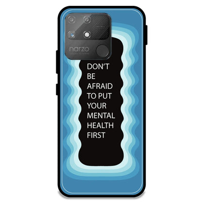 'Don't be Afraid To Put Your Mental Health First' - Blue Armor Case For Realme Models Realme Narzo 50A