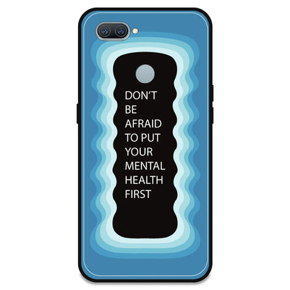 'Don't be Afraid To Put Your Mental Health First' - Blue Armor Case For Oppo Models Oppo A12