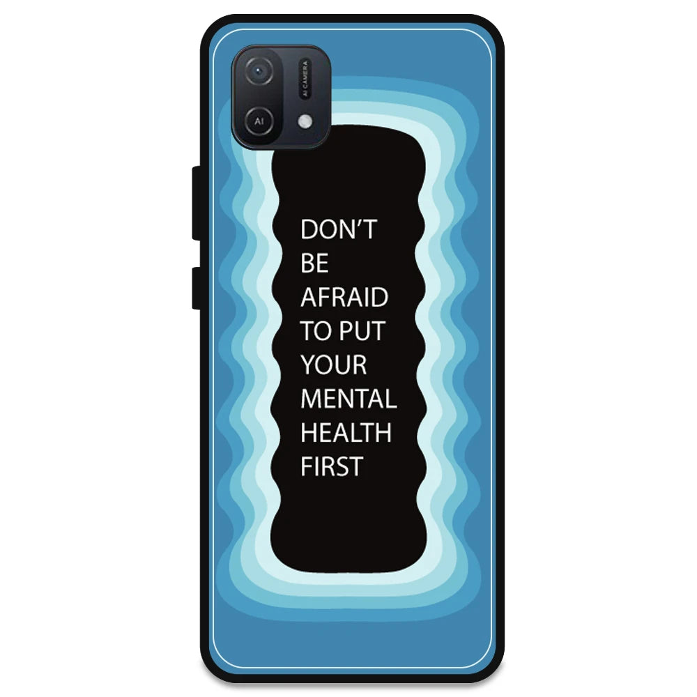 'Don't be Afraid To Put Your Mental Health First' - Blue Armor Case For Oppo Models Oppo A16K