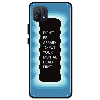 'Don't be Afraid To Put Your Mental Health First' - Blue Armor Case For Oppo Models Oppo A16K