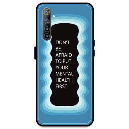 'Don't be Afraid To Put Your Mental Health First' - Blue Armor Case For Realme Models Realme 6