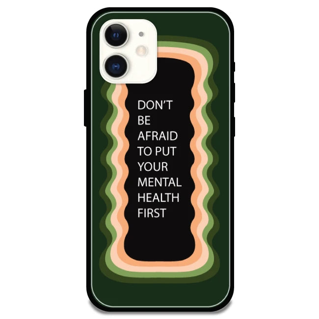 'Don't be Afraid To Put Your Mental Health First' Olive Green - Glossy Metal Silicone Case For Apple iPhone Models apple iphone 12