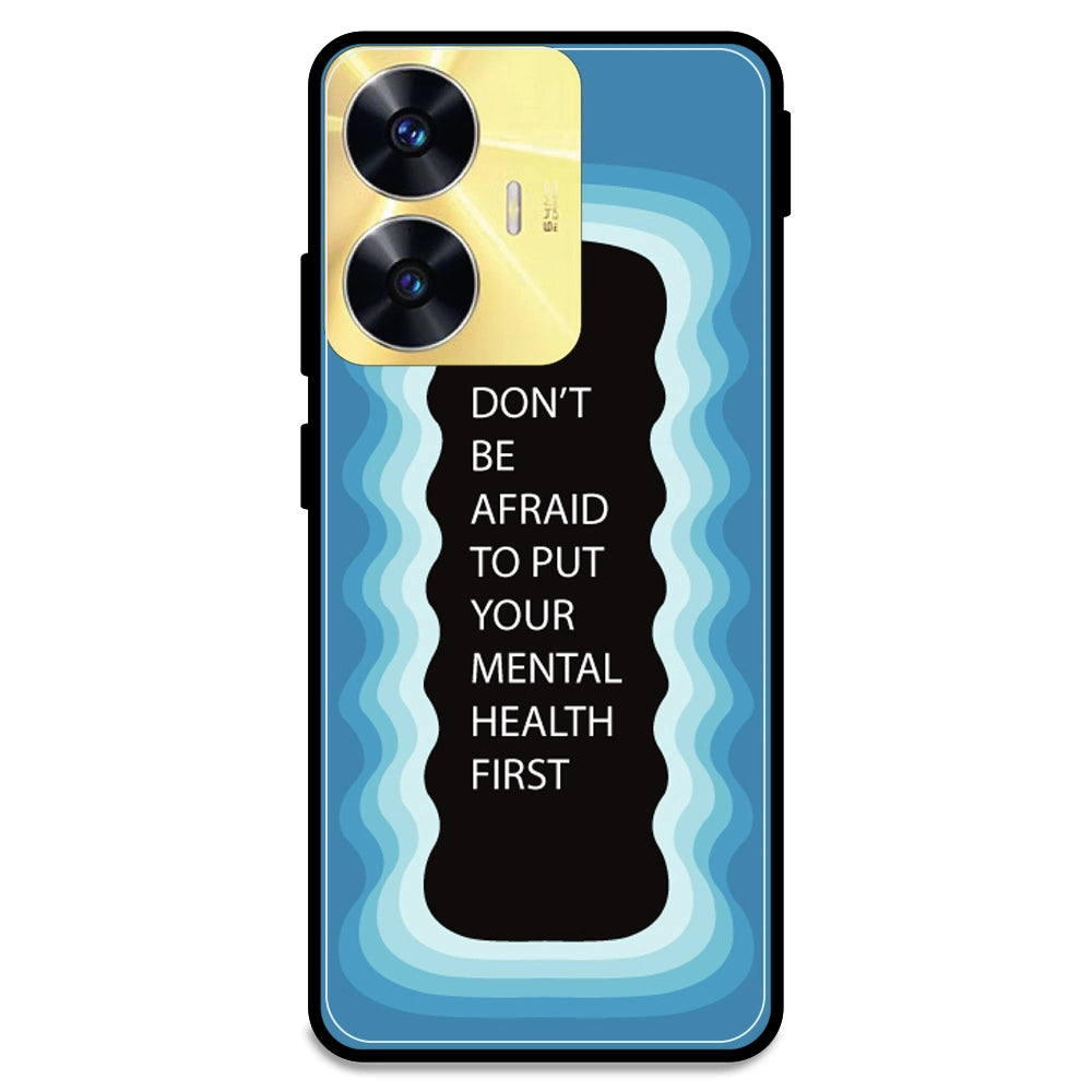 'Don't be Afraid To Put Your Mental Health First' - Blue Armor Case For Realme Models Realme C55