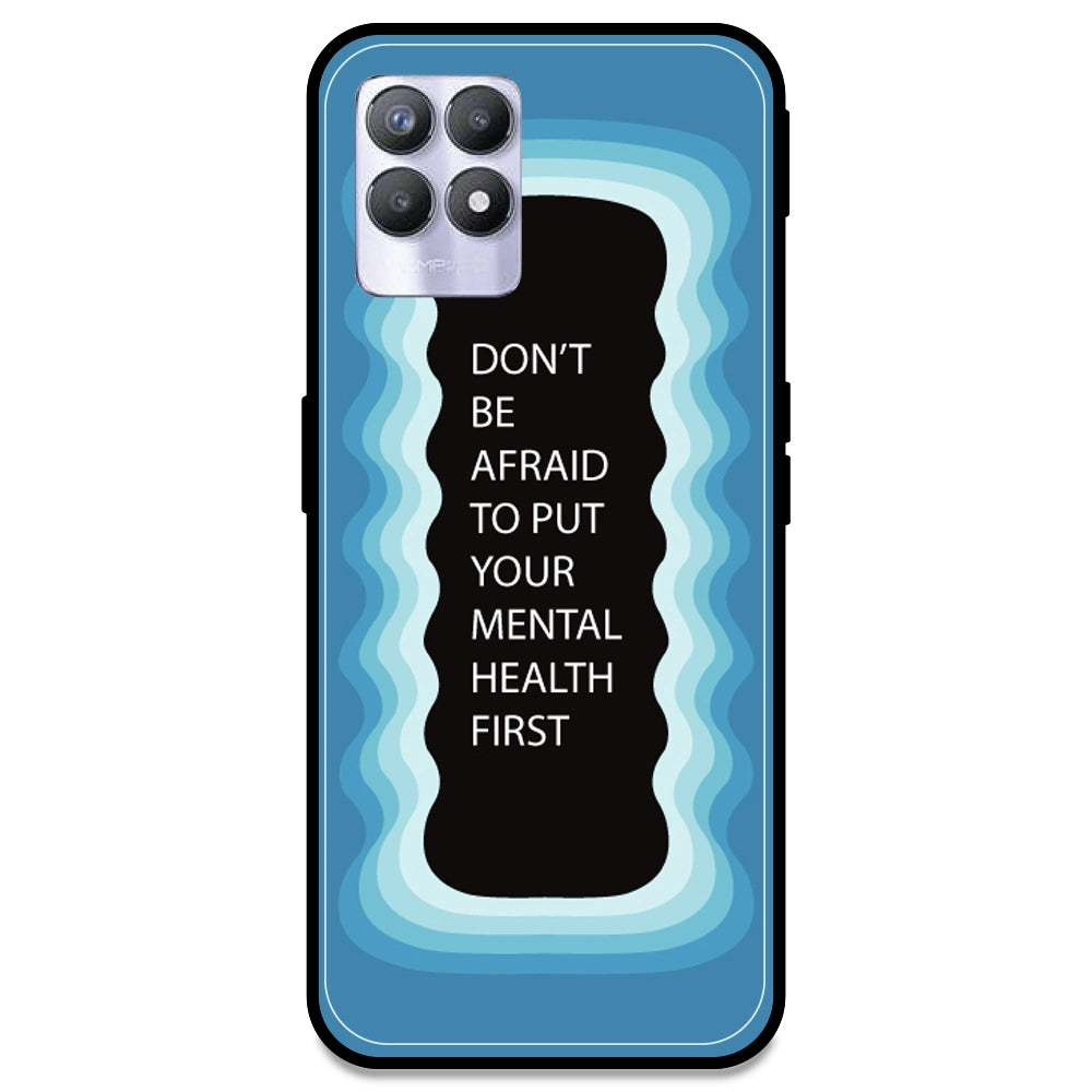 'Don't be Afraid To Put Your Mental Health First' - Blue Armor Case For Realme Models Realme 8i