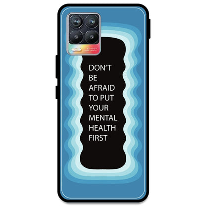 'Don't be Afraid To Put Your Mental Health First' - Blue Armor Case For Realme Models Realme 8 4G