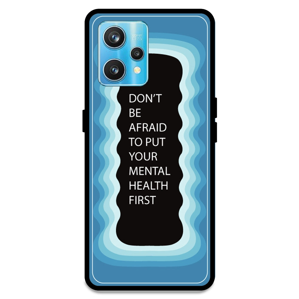 'Don't be Afraid To Put Your Mental Health First' - Blue Armor Case For Realme Models Realme 9 Pro Plus