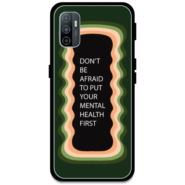 'Don't be Afraid To Put Your Mental Health First' - Olive Green Armor Case For Oppo Models Oppo A33