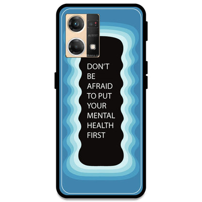 'Don't be Afraid To Put Your Mental Health First' - Blue Armor Case For Oppo Models Oppo F21 Pro 4G