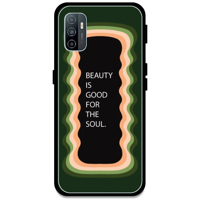 'Beauty Is Good For The Soul' - Olive Green Armor Case For Oppo Models Oppo A33