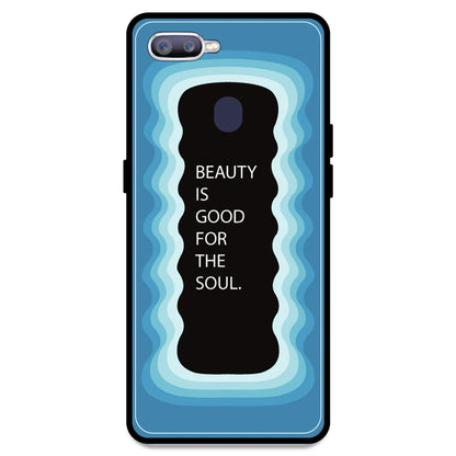 'Beauty Is Good For The Soul' - Blue Armor Case For Oppo Models Oppo F9