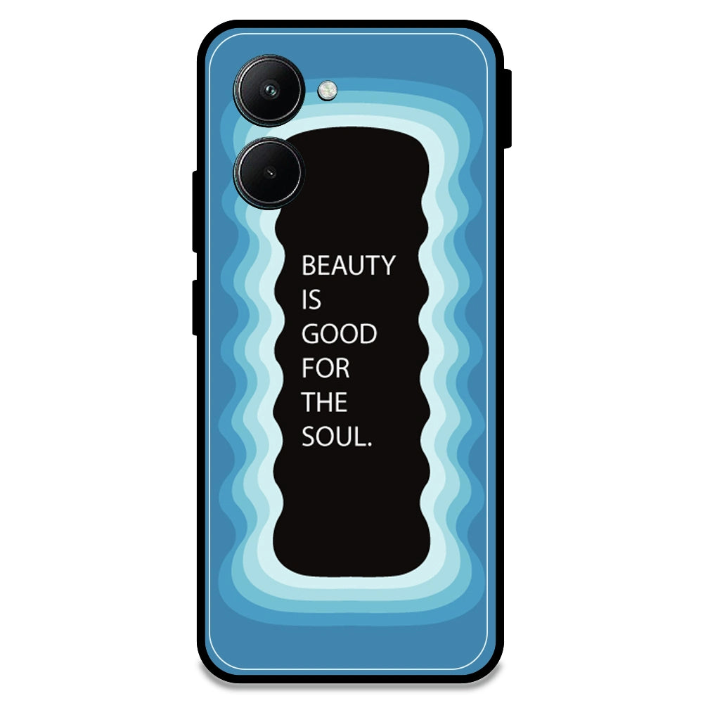 'Beauty Is Good For The Soul' - Blue Armor Case For Realme Models Realme C33