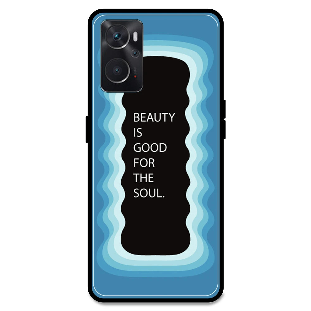 'Beauty Is Good For The Soul' - Blue Armor Case For Oppo Models Oppo K10