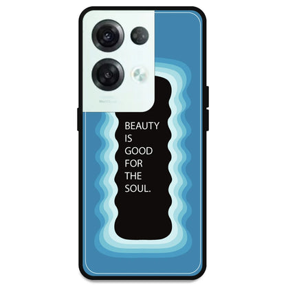 'Beauty Is Good For The Soul' - Blue Armor Case For Oppo Models Oppo Reno 8 Pro 5G