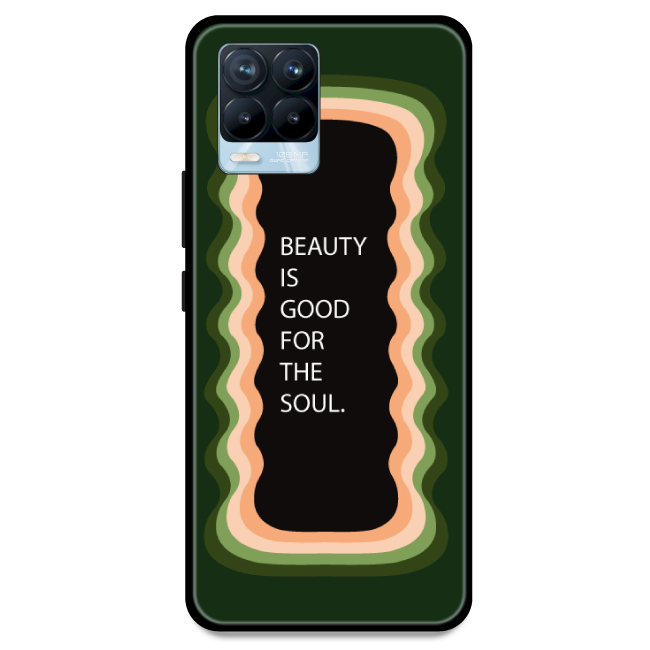 'Beauty Is Good For The Soul' - Olive Green Armor Case For Realme Models Realme 8 Pro