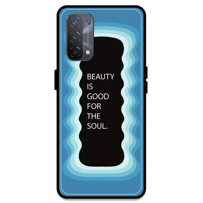 'Beauty Is Good For The Soul' - Blue Armor Case For Oppo Models Oppo A74 5G
