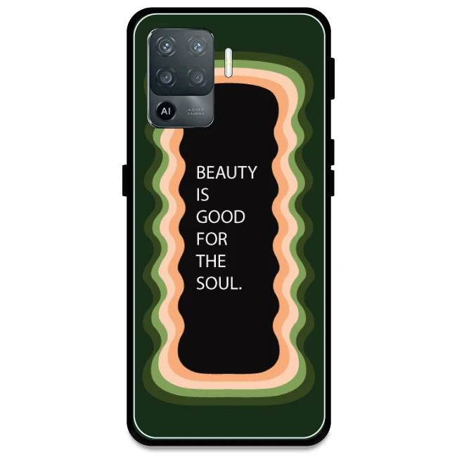 'Beauty Is Good For The Soul' - Olive Green Armor Case For Oppo Models Oppo F19 Pro