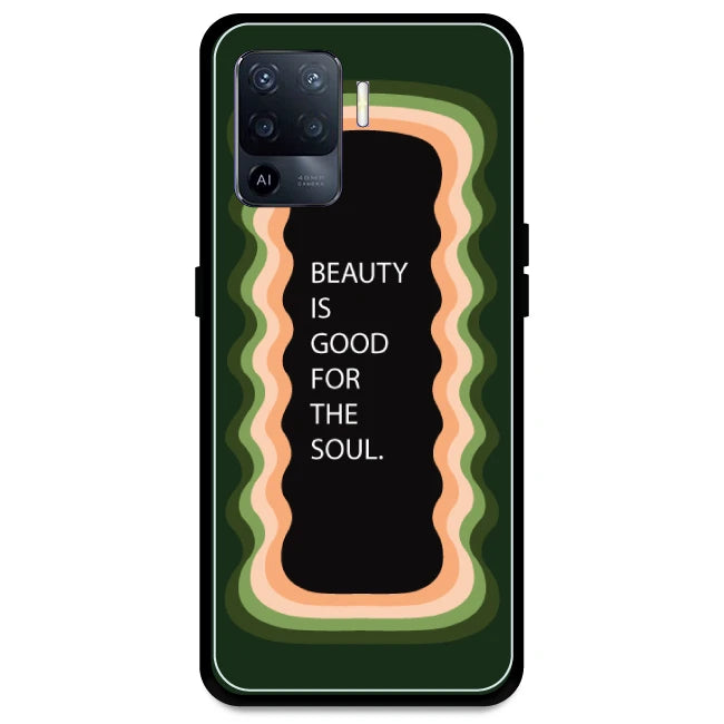 'Beauty Is Good For The Soul' - Olive Green Armor Case For Oppo Models Oppo A94