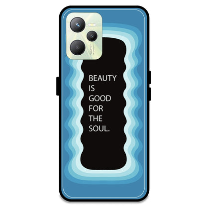 'Beauty Is Good For The Soul' - Blue Armor Case For Realme Models Realme C35