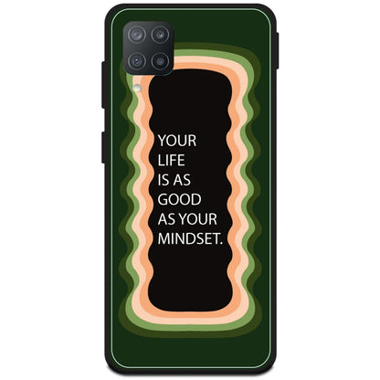 'Your Life Is As Good As Your Mindset' - Olive Green Armor Case For Samsung Models Samsung F12