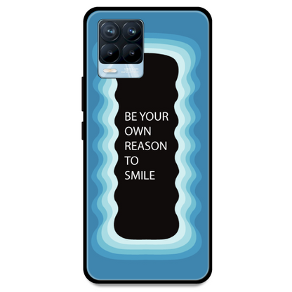 'Be Your Own Reason To Smile' - Blue Armor Case For Realme Models Realme 8 Pro