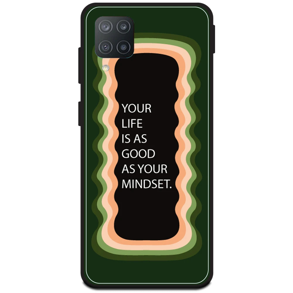 'Your Life Is As Good As Your Mindset' - Olive Green Armor Case For Samsung Models Samsung M12