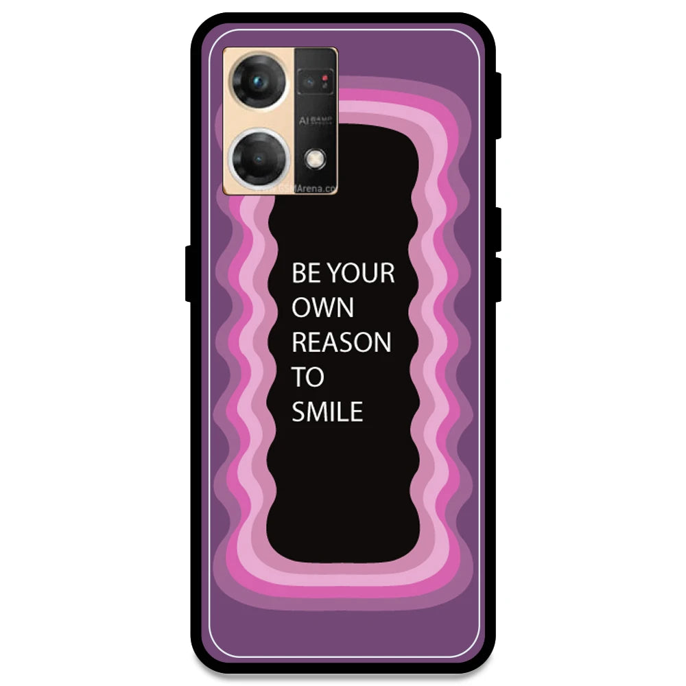 'Be Your Own Reason To Smile' - Pink Armor Case For Oppo Models Oppo F21 Pro 4G