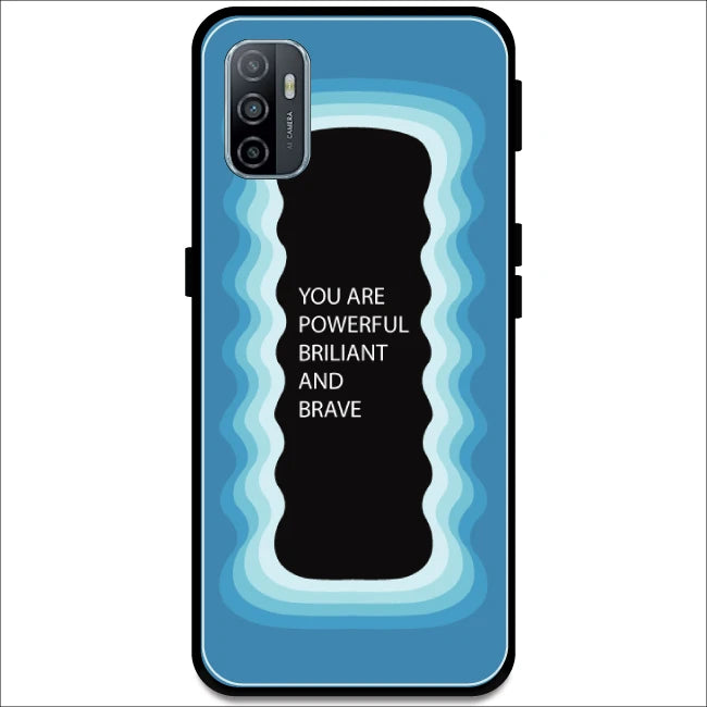 'You Are Powerful, Brilliant & Brave' - Blue Armor Case For Oppo Models Oppo A53 2020