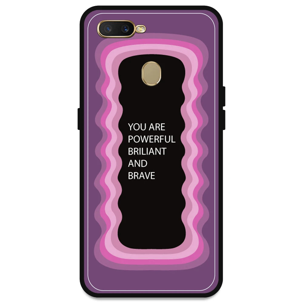 'You Are Powerful, Brilliant & Brave' - Pink Armor Case For Oppo Models Oppo A5s