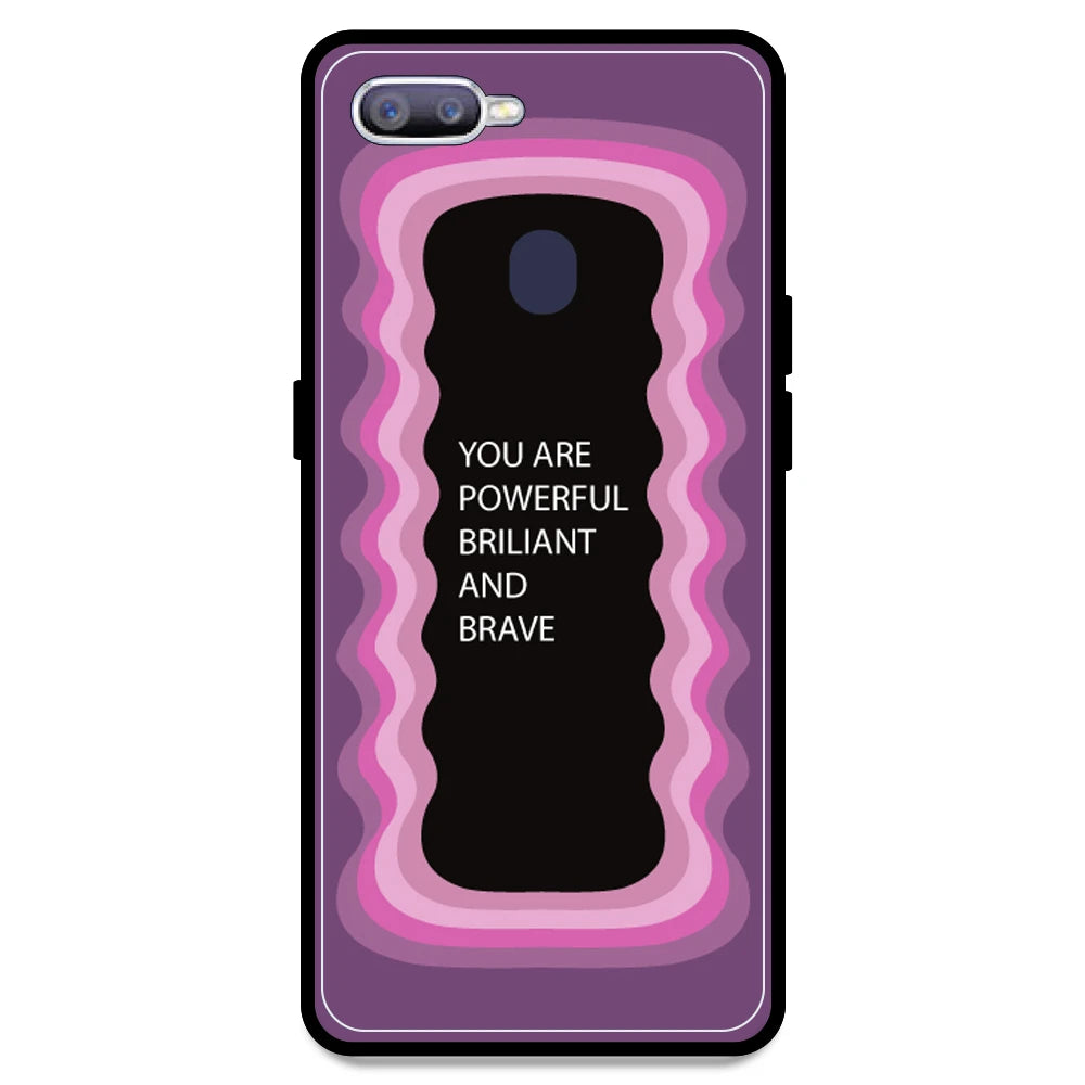 'You Are Powerful, Brilliant & Brave' - Pink Armor Case For Oppo Models Oppo F9