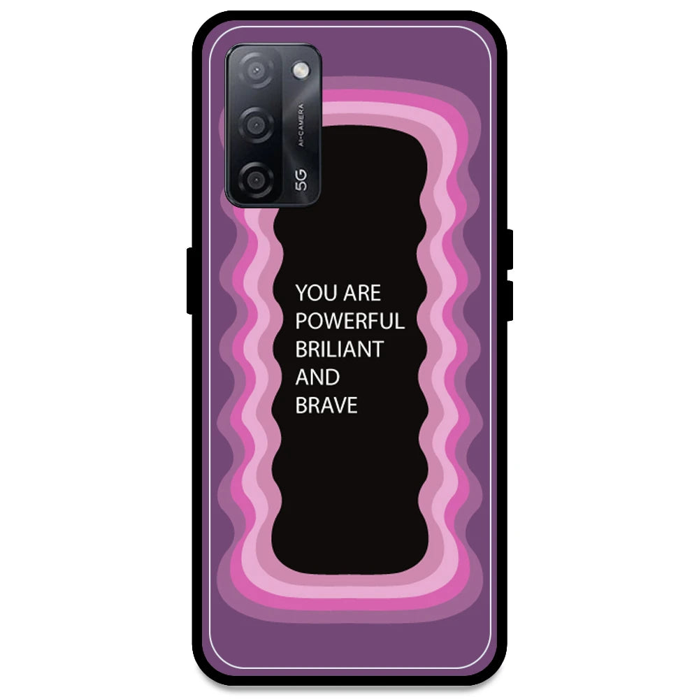 'You Are Powerful, Brilliant & Brave' - Pink Armor Case For Oppo Models Oppo A53s 5G