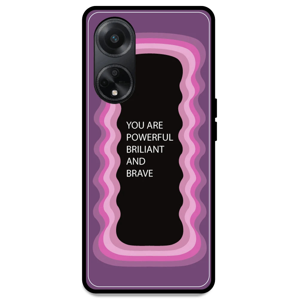 'You Are Powerful, Brilliant & Brave' - Pink Armor Case For Oppo Models Oppo F23 5G