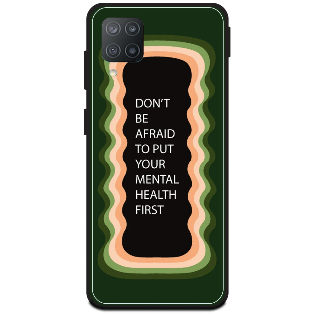 'Don't be Afraid To Put Your Mental Health First' - Olive Green Armor Case For Samsung Models Samsung F12