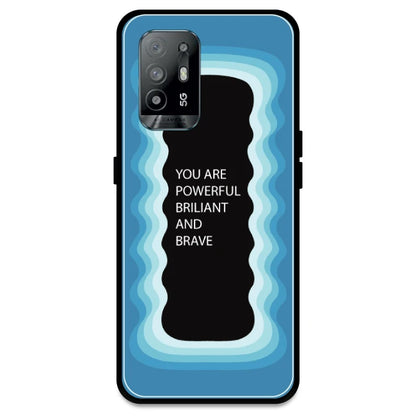 'You Are Powerful, Brilliant & Brave' - Blue Armor Case For Oppo Models Oppo A94 5G