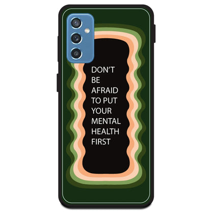 'Don't be Afraid To Put Your Mental Health First' - Olive Green Armor Case For Samsung Models Samsung Galaxy M52