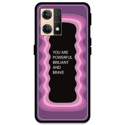 'You Are Powerful, Brilliant & Brave' - Pink Armor Case For Oppo Models Oppo F21 Pro 4G