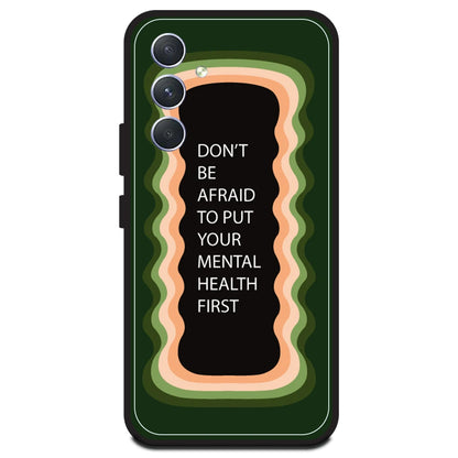 'Don't be Afraid To Put Your Mental Health First' - Olive Green Armor Case For Samsung Models Samsung A54 5G